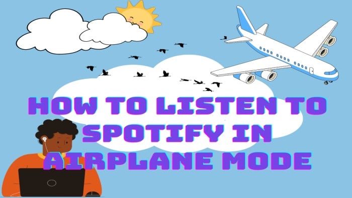 listen to spotify in airplane mode