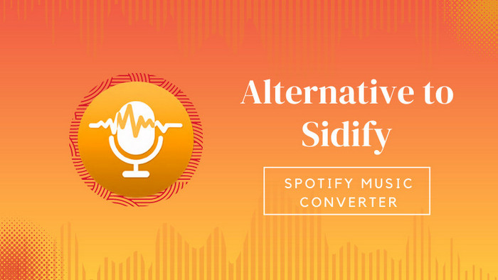 alternative to sidify spotify music converter