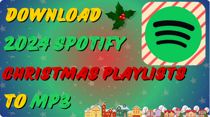 spotify christmas playlists to mp3