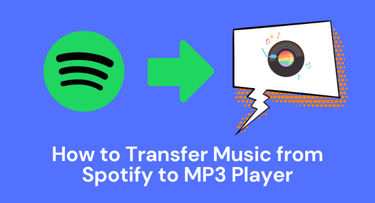 How to Put Music on MP3 Player from Spotify | NoteCable